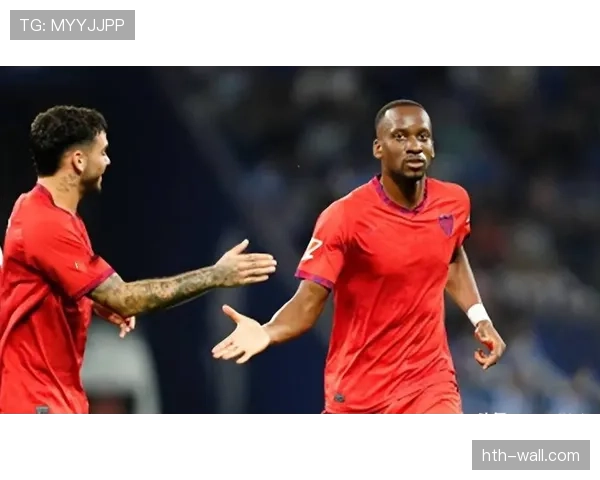 塞维利亚逼抢体系奏效,状态回暖斩获关键胜利