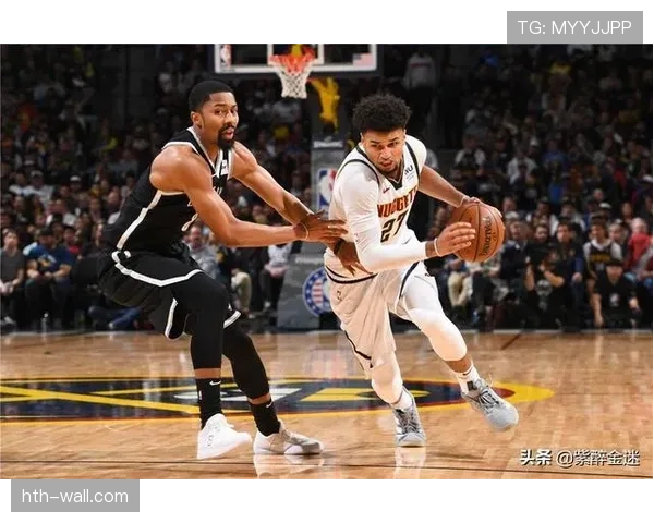 内内挡拆创造错位机会 提升掘金关键时刻进攻效率